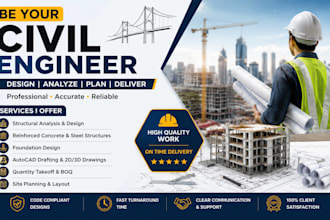 be your civil engineer