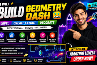 build geometry dash level decorate create layout for you