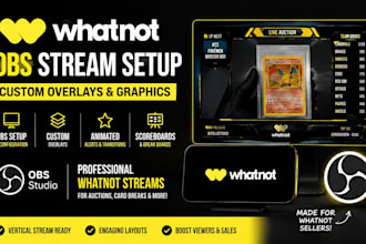 setup whatnot obs stream with custom animated overlays and graphics