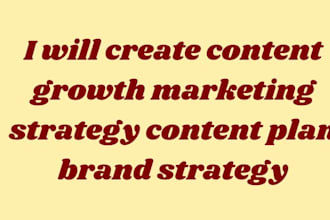 create content growth marketing strategy, content plan brand strategy