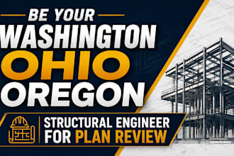 be your washington ohio oregon structural engineer for plan review