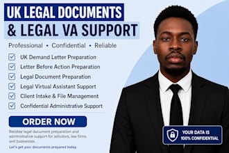 prepare UK demand letters, legal documents and provide legal virtual assistant