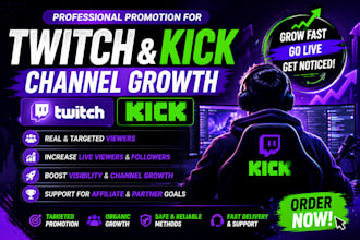 do twitch promotion and kick promotion for affiliate growth and live viewers