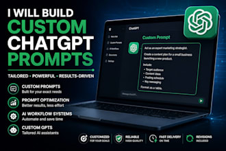 create custom chatgpt prompts and ai workflow systems