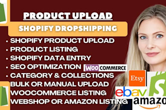 upload, add shopify dropshipping,shopify product listing,woocommerce,webshop,seo