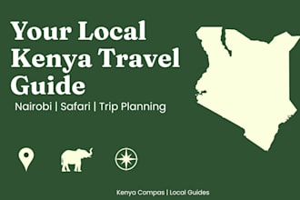 be your local kenya travel guide and trip planner