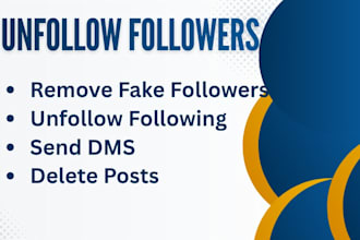 unfollow instagram, twitter followings, delete tweets, posts and send dms
