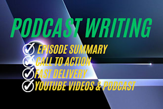 write podcast script and show notes for you