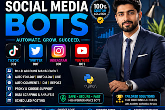 create social media automation for tiktok, twitter x, instagram and youtube bot