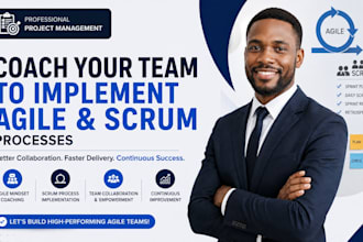 coach you team to implement agile and scrum processes