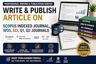 write and publish article on scopus indexed journal, wos, sci, q1, q2 journals