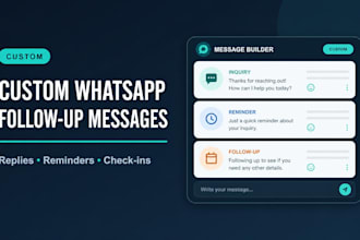 write custom whatsapp follow up messages for your business