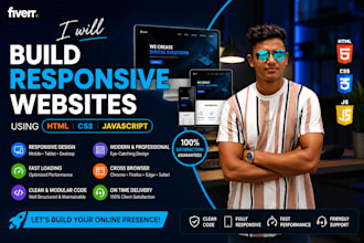 build responsive websites using HTML CSS javascript