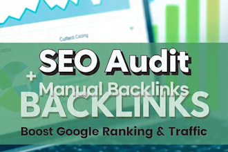 do seo audit and build high quality manual backlinks