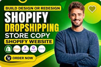 build design or redesign shopify dropshipping store copy shopify website