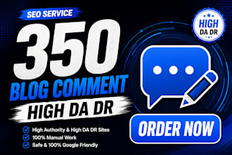 create 350 high da DR manual blog comment backlinks for SEO