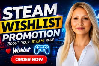 steam game wishlist,steam game promotion,game promotion steam wishlist boost