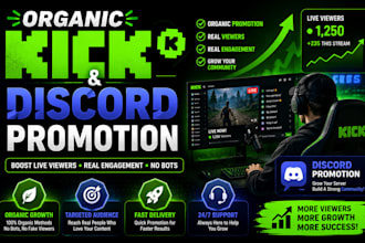 do organic kick channel promotion and discord promotion to boost live viewers