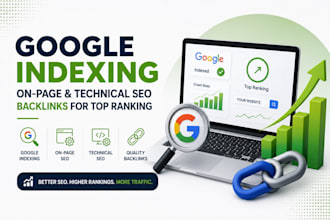 do google indexing, on page and technical SEO, backlinks for website ranking