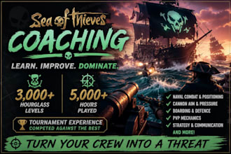 coach you on sea of thieves to a professional level