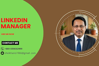 be your linkedin manager and provide SEO and management service