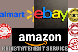 reinstate your deactivated amazon, ebay, walmart marketplace seller account