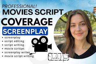 do your movie script, coverage feedback, scripts notes, analysis and screenplay