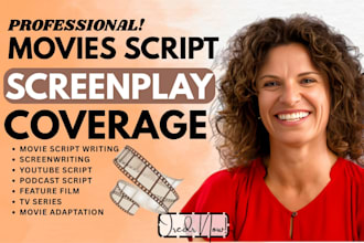 provide movie script coverage, screenplay analysis, script notes and feedback
