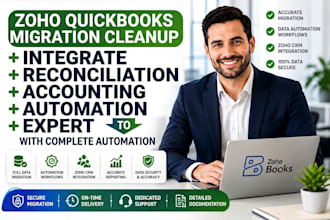 zoho quickbooks migration cleanup reconciliation accounting automation expert