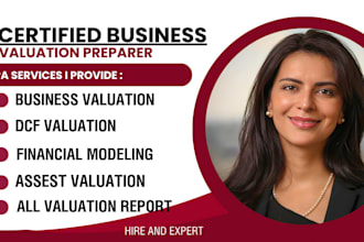 provide business valuation, dcf, financial modeling and asset valuation as CPA