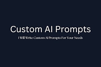 write custom chatgpt prompts for your business and tasks