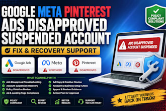 fix google mercahnt meta pinterest ads disapproved suspended account