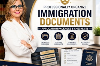 organize immigration application packages and documents checklists