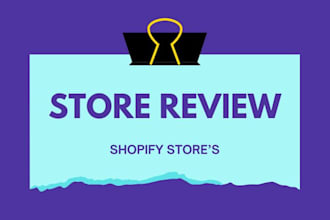 audit your store, review shopify store and make proper suggestion