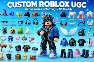 create 3d roblox ugc accessories, custom ugc models and roblox clothing