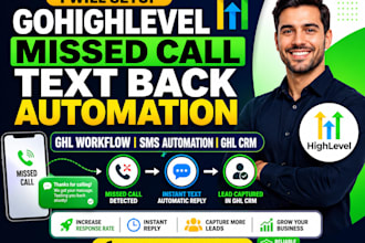 gohighlevel missed call text back automation ghl workflow sms automation ghl crm