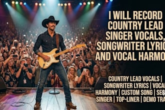 be your country singer songwriter and lead vocalist for folk demos