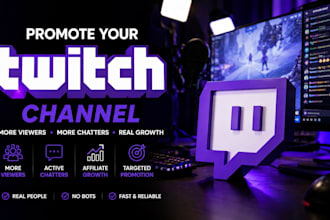 promote your twitch channel for affiliate, partner growth, viewers and chatters