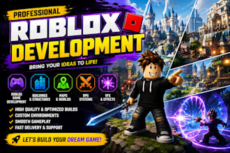 develop roblox game, roblox building, roblox map, roblox world, roblox rpg, vfx