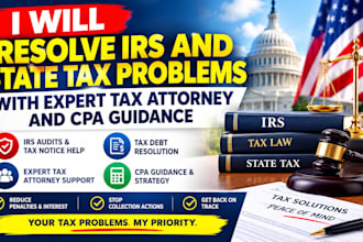 resolve irs and state tax problems with expert tax attorney and CPA guidance