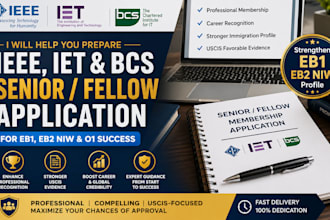 help you prepare ieee iet bcs senior fellow application for eb1 eb2 niw