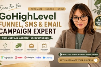 build gohighlevel funnel ghl sms email campaign medical aesthetics expert