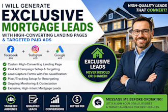 generate exclusive mortgage leads with paid ads and landing pages