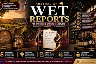 prepare australian wet reports for wineries and wine wholesalers