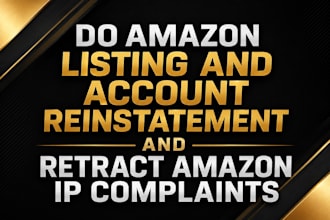 do amazon listing and account reinstatement and retract amazon IP complaints