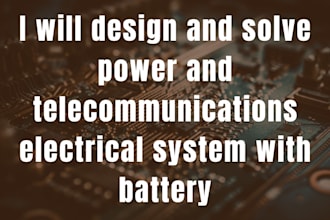 design and solve power and telecommunications electrical system with battery