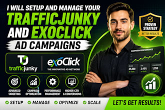 setup and manage your trafficjunky and exoclick ad campaigns