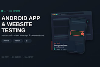 do android app testing and website testing as a QA tester