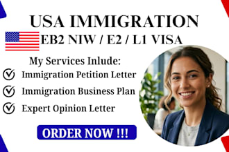 write a petition letter, business plan, and expert opinion for eb2 niw, e2