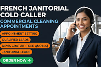do janitorial cold calling, french commercial cleaning and appointment setting